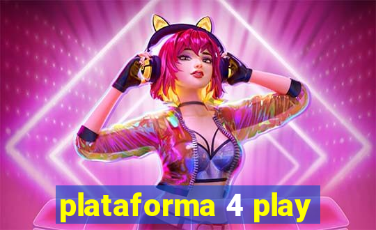 plataforma 4 play